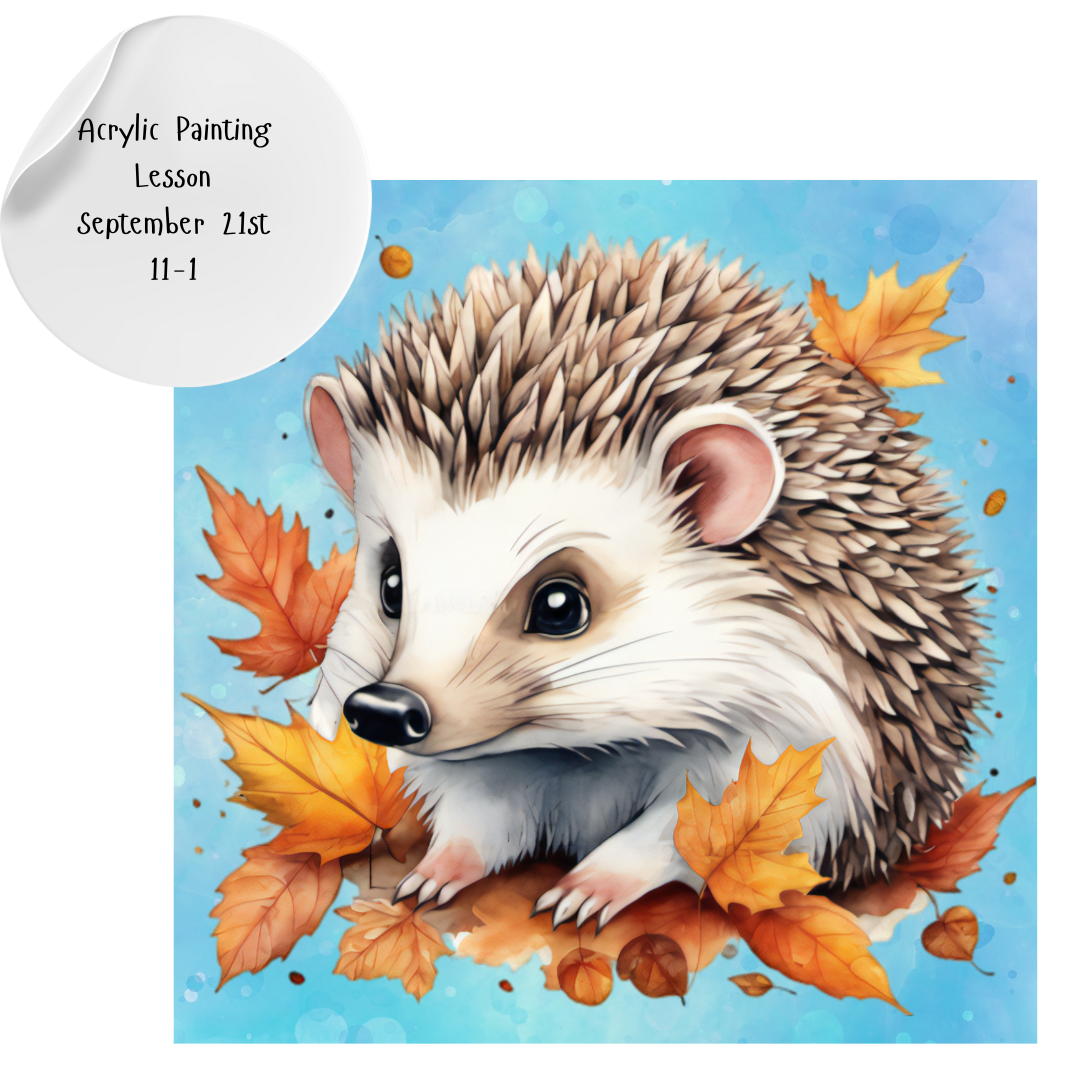 Acrylic Painting Lesson - Autumn Hedgehog 11-1 Sunday September 21st