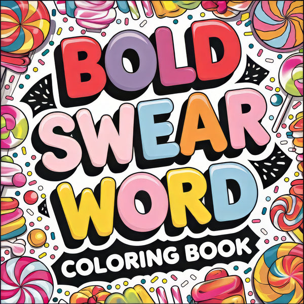 Bold Swear Word Colouring Pack