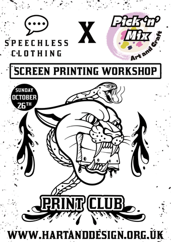 Print Club - Newquay Artisans Emporium- - 26th October - 11-1 or 2-4 Speechless Clothing